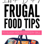 Frugal Food Tips To Cut Grocery Bill