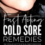 Cold Sore Remedies For Fast Acting Overnight Relief