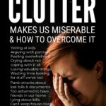 All The Ways Clutter Makes Us Miserable