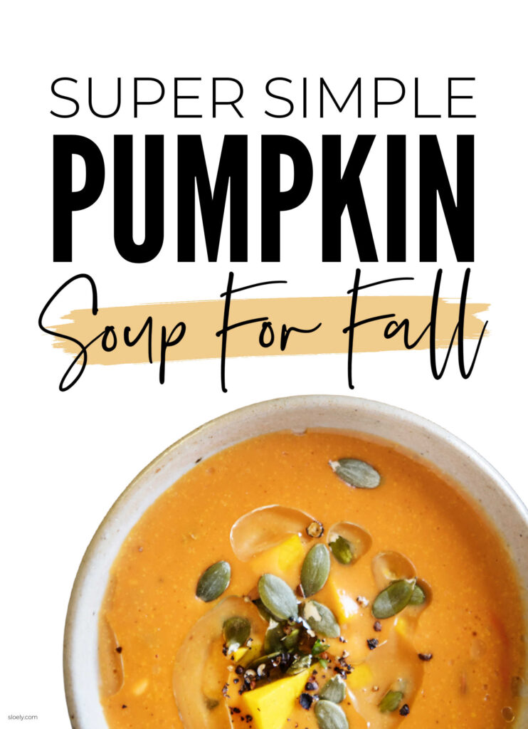Simple Pumpkin Soup For Fall