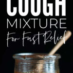 Homemade Cough Mixture Remedy