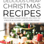 Cheap Christmas Recipes To Make Ahead And Leftovers Ideas