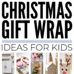 Christmas Gift Wrapping Ideas For Kids