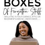 How To Quickly Declutter Boxes in Your Garage, Attic or Basement