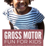Gross Motor Game For Kids