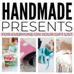Handmade Presents For Everyone On Your Gift List