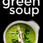 Anti Inflammatory Green Soup