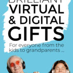 Best Virtual And Digital Gifts