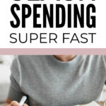 How To Cut Spending Fast