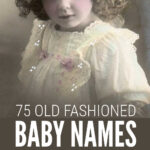 Old Fashioned Baby Names For Girls
