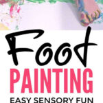 Easy Sensory Foot Painting Fun