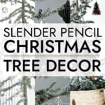 Slender Pencil Christmas Tree Decor