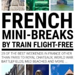 Collage of weekend break destinations in France you can reach by train